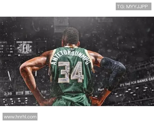 扬尼斯·阿德托昆博：从希腊少年到NBA超级巨星的成长之路